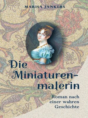 cover image of Die Miniaturenmalerin